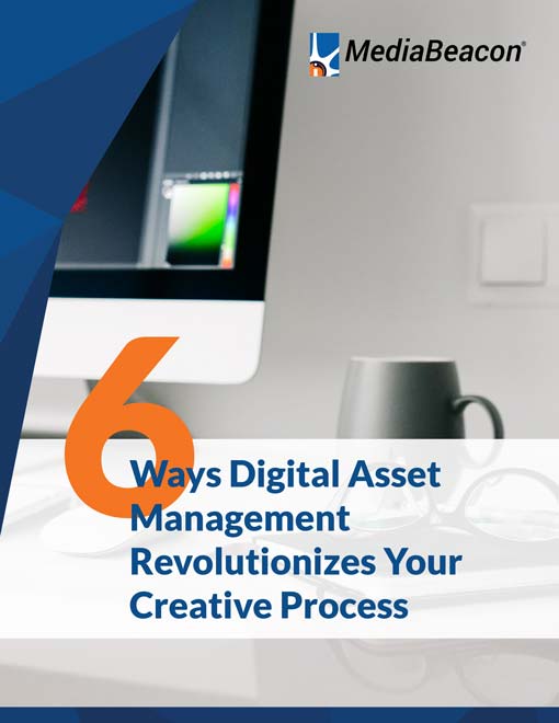 6 ways Digital Asset Management revolutionizes your creative process